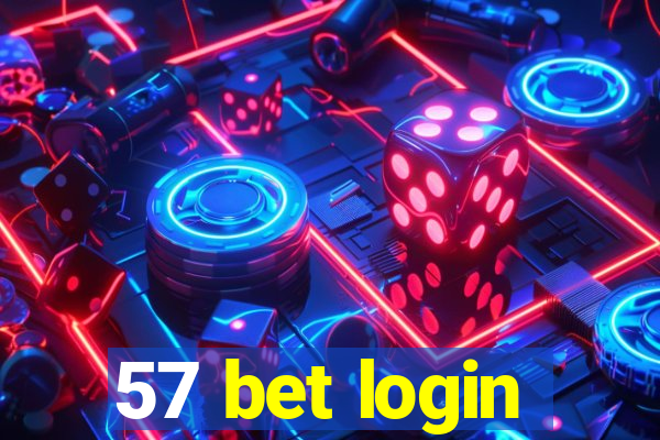 57 bet login